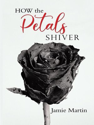 cover image of HOW the PETALS SHIVER